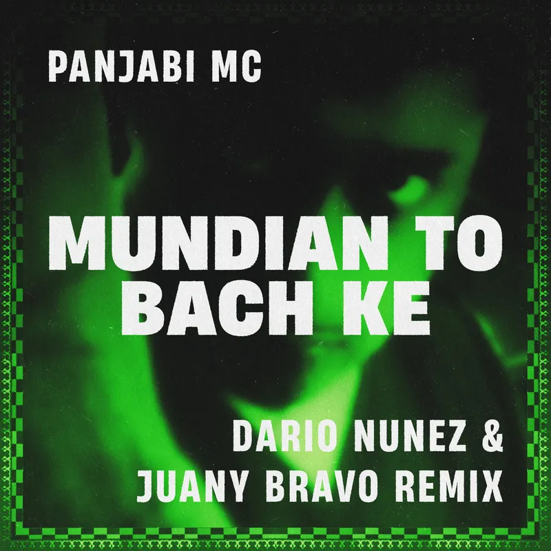 Panjabi MC — Mundian To Bach Ke